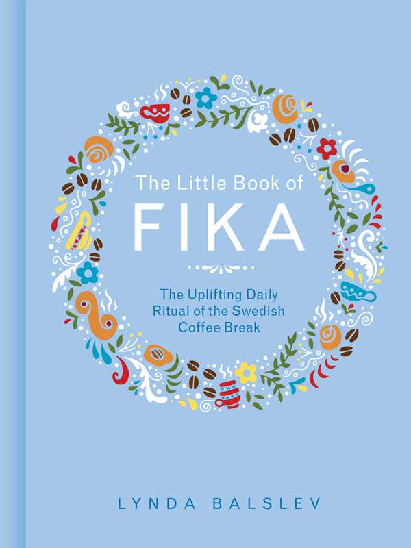 The Little Book of Fika By Lynda Balslev