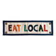 Eat Local Canvas Banner - One Canoe Two Paper Co. - The Woods Maine