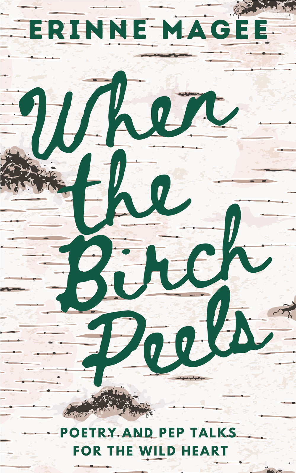 When the Birch Peels - Erinne Magee