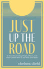 Just Up The Road by Chelsea Diehl - Islandport Press - The Woods Maine