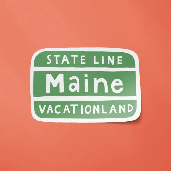 Maine Vacationland Sign Sticker -  Little Something Co. - The Woods Maine