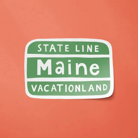 Maine Vacationland Sign Sticker -  Little Something Co. - The Woods Maine