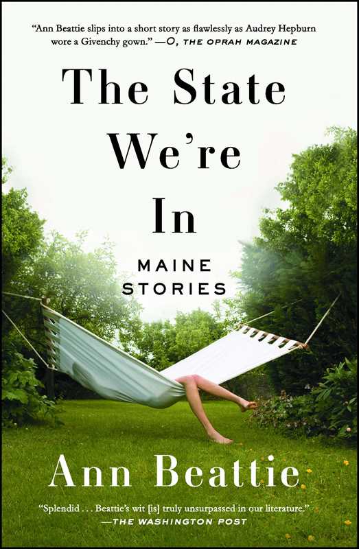 The State We're In by Ann Beattie - Stories from Maine