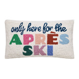 Here for Apres Ski Hook Pillow - Peking Handicraft