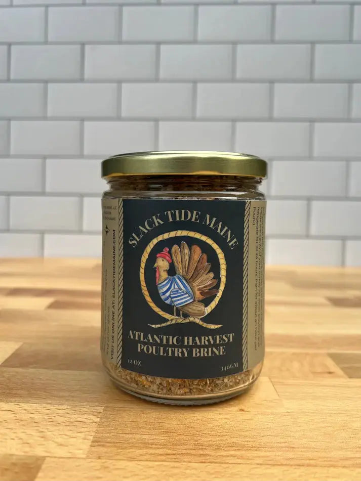 Atlantic Harvest Poultry Brine - Slack Tide Maine - The Woods Maine