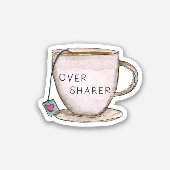 Overshare Mug Sticker - Emmy + Olly - The Woods Maine