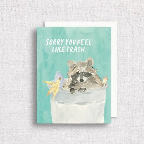 Sorry You Feel Like Trash Sympathy Card - Gert & Co - The Woods Maine