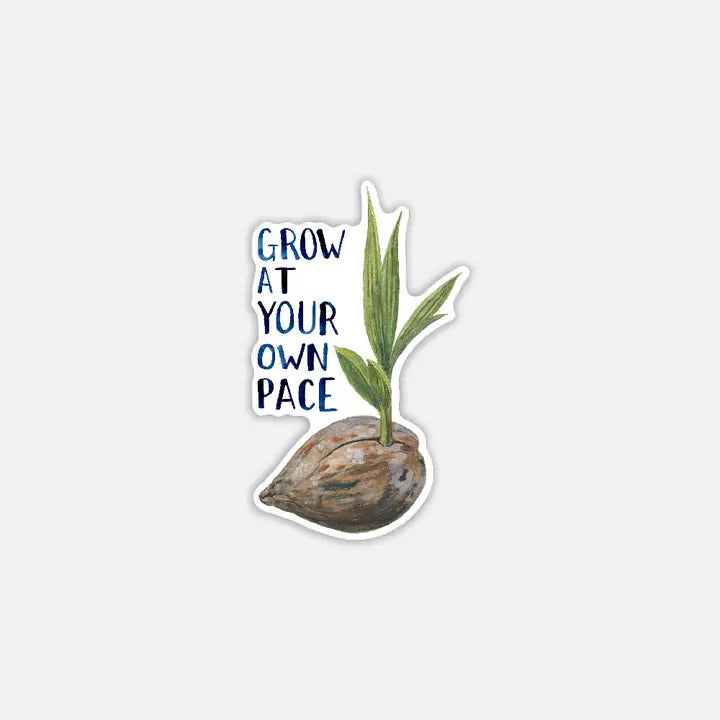 Grow At Your Own Pace Seedling Sprout Sticker - Yardia