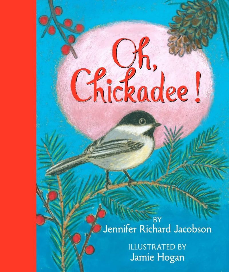 Oh, Chickadee! Book - McSea Books