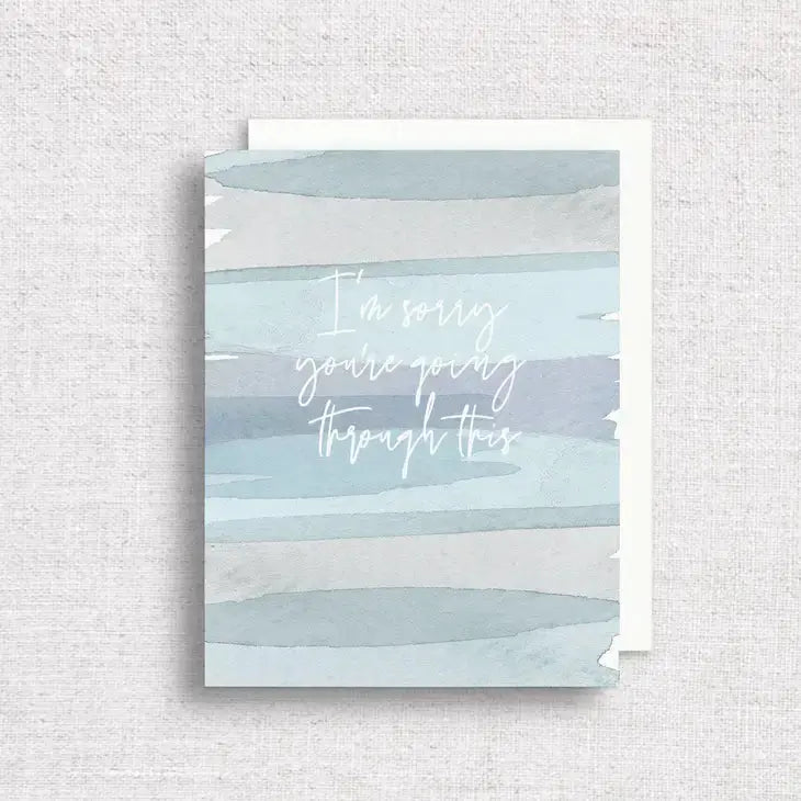 I'm Sorry You're Going Through This Sympathy Card - Gert & Co - The Woods Maine